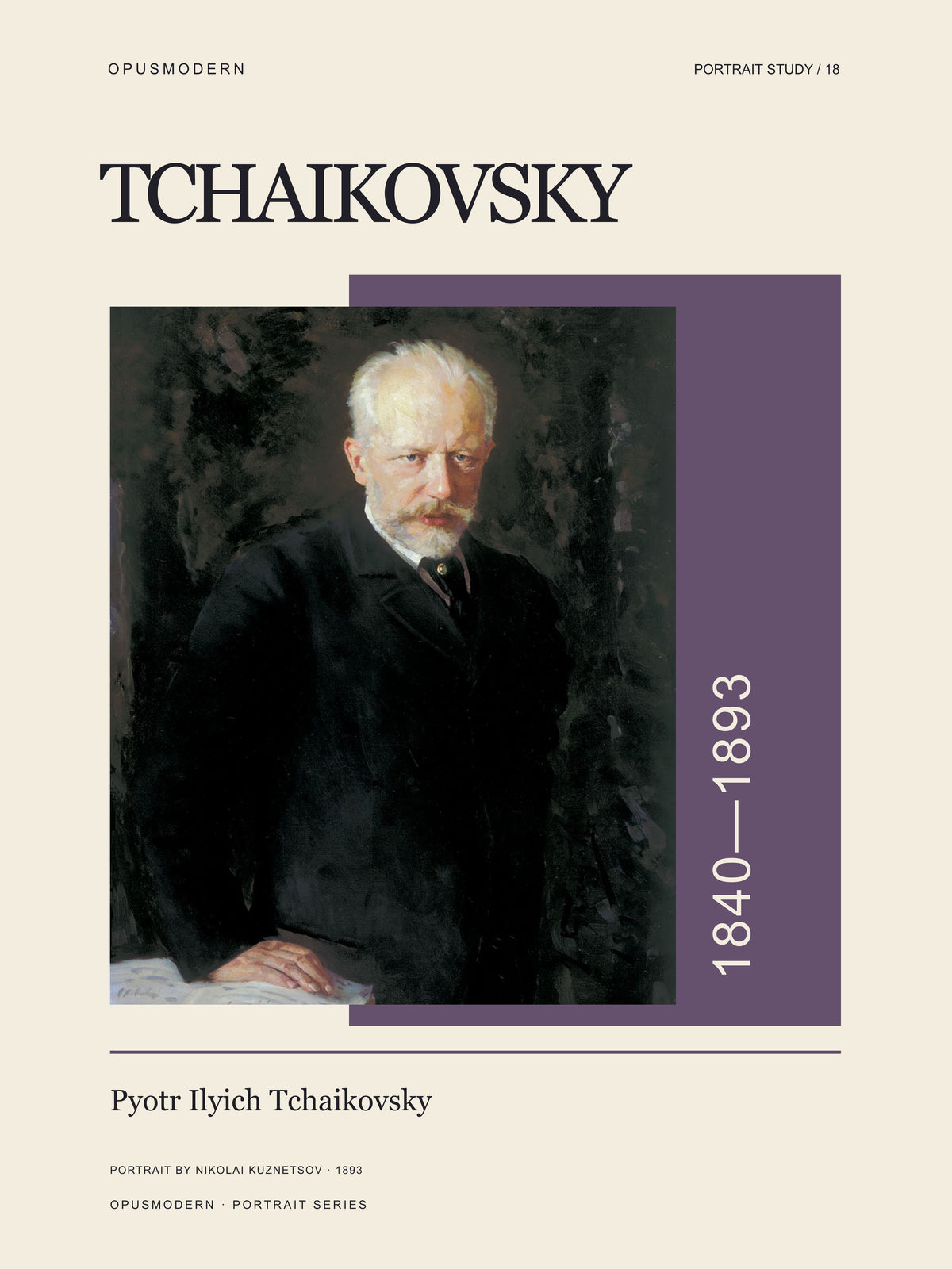 Pyotr Ilyich Tchaikovsky — 18X24 — Edge-to-edge. Full production composition.
