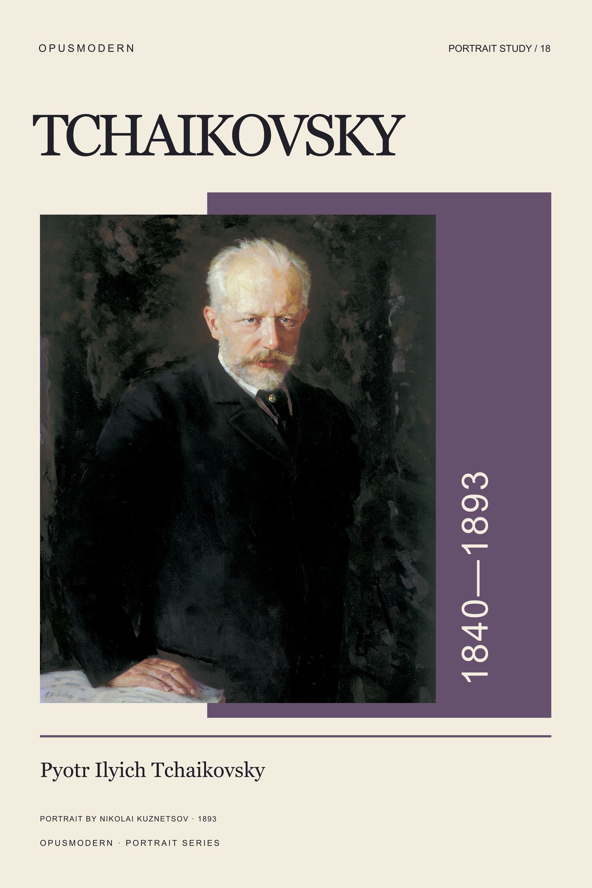 Pyotr Ilyich Tchaikovsky — 24X36 — Edge-to-edge. Full production composition.